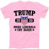 Donald Trump 2020 Make Liberals Cry Again Tshirt