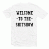 Welcome To The Shitshow Summer Day Bunny Tshirt