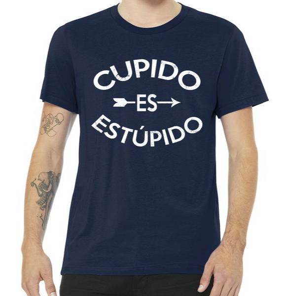 Cupido Es Estupido Tshirt Cupido Es Estupido Tshirt