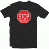 STOP Snitching Snitchin' Tshirt