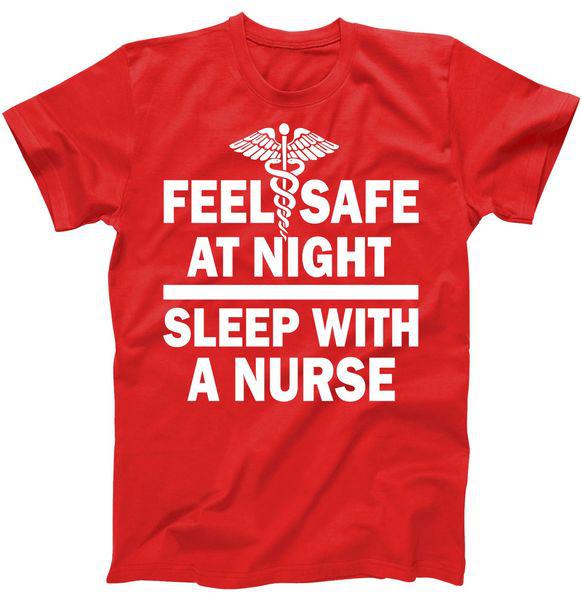 Feel Safe At Night Sleep With A Nurse Tshirt Feel Safe At Night Sleep With A Nurse Tshirt