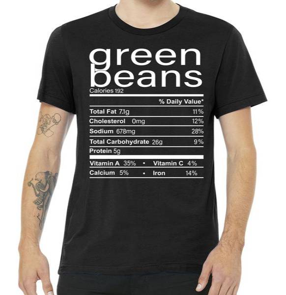 Funny Green Bean Nutrition Tshirt Funny Green Bean Nutrition Tshirt