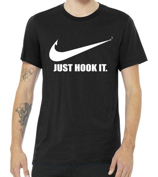 Just Hook It Tshirt Just Hook It Tshirt