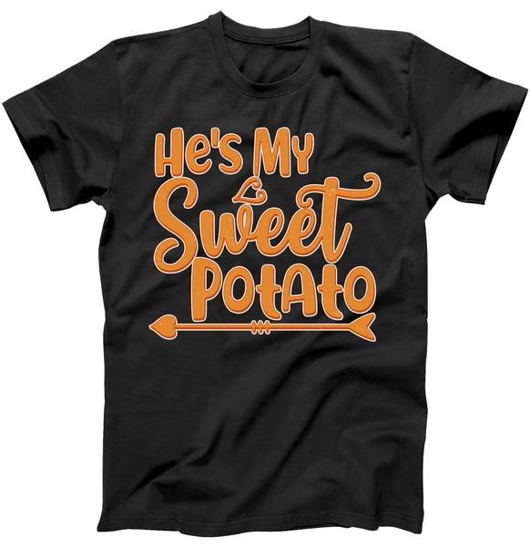 He's My Sweet Potato Tshirt He's My Sweet Potato Tshirt