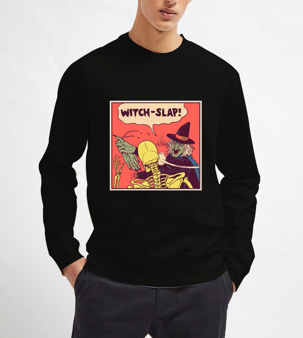 Witch-Slap-Black-Sweatshirt-Unisex-Adult-Size-S-3XL Witch-Slap-Black-Sweatshirt-Unisex-Adult-Size-S-3XL