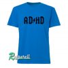 ADHD Tshirt