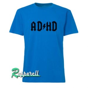 ADHD Tshirt