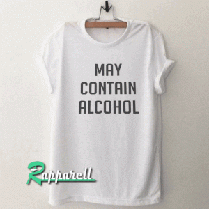 Alcohol funny Tshirt