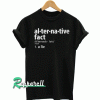 Alternative Facts Tshirt