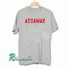 Attaway Tshirt