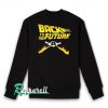 Back to the future Sweatshirt