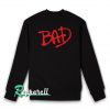 Bad Sweatshirt