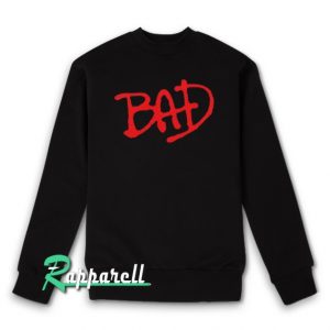 Bad Sweatshirt