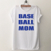 Baseball mom white Tshirt