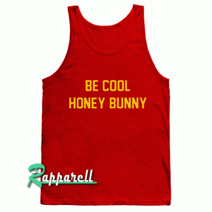 Be Cool Honey Bunny unisex Tank top