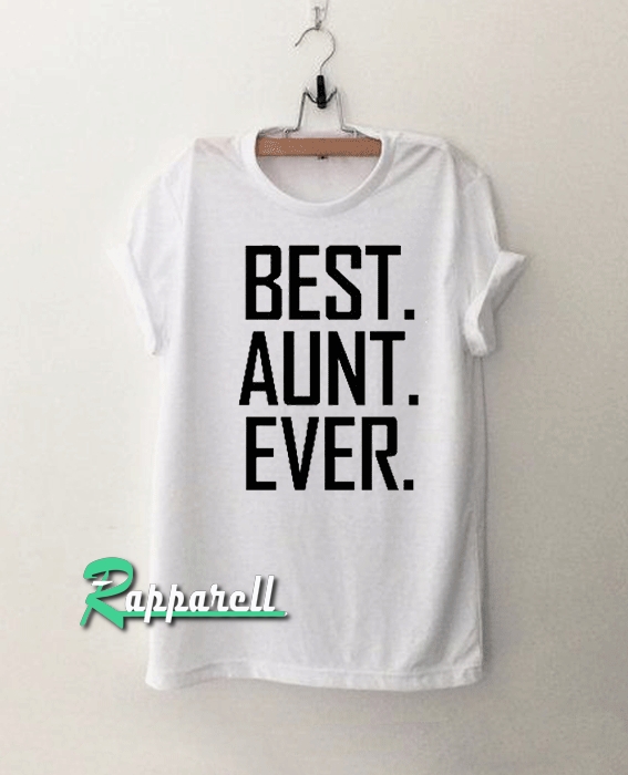 Best Aunt Ever favorite Tshirt