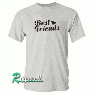 Best Friends Tshirt