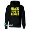 Black By Popular Demand Hoodie