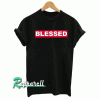 Blessed Tshirt