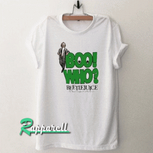 Boo Who Beetlejuice Joke Tshirt