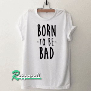 Born to be Sad Tshirt