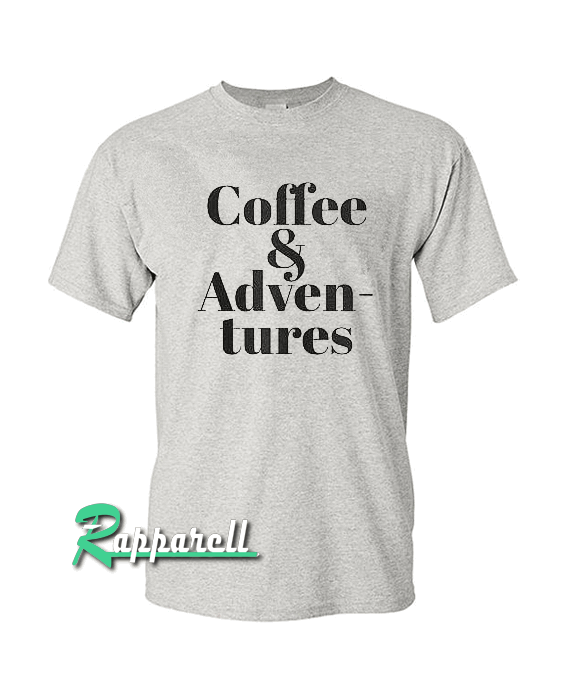 Coffee & Adventures Tshirt