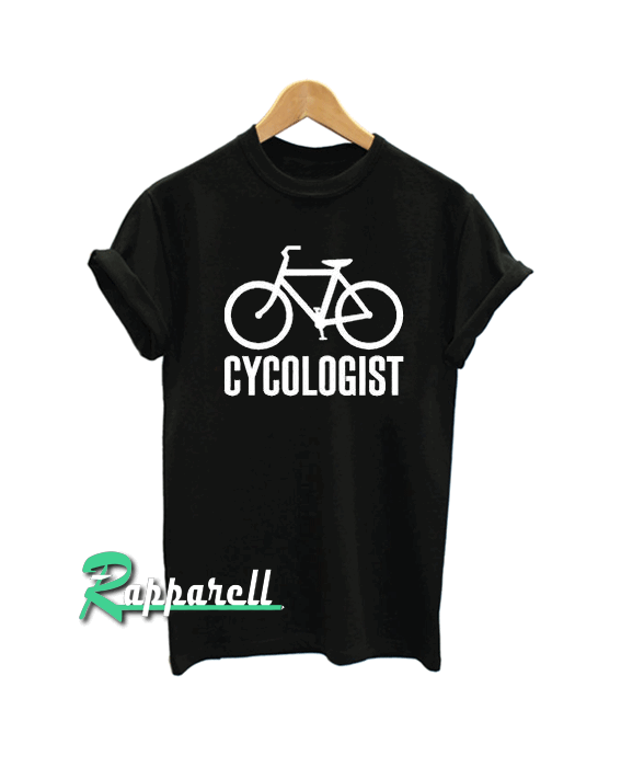 Cycling Cycologist Funny Tshirt