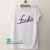 Fake love Tshirt