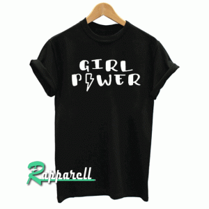 Girl Power Feminism Tshirt