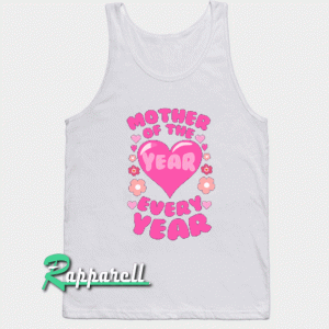 Mother of The Year Tank top