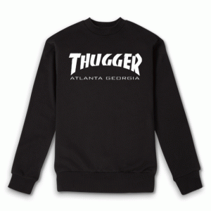 Thugger Sweatshirt