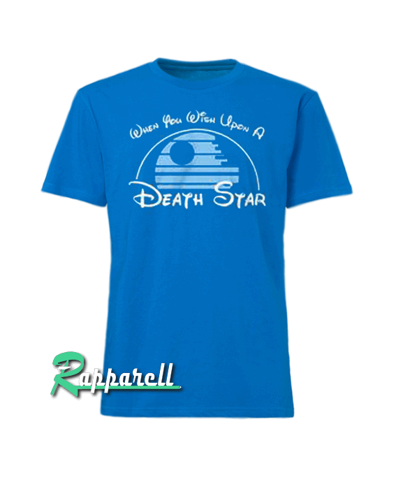 When You Wish Upon a Death Star Tshirt