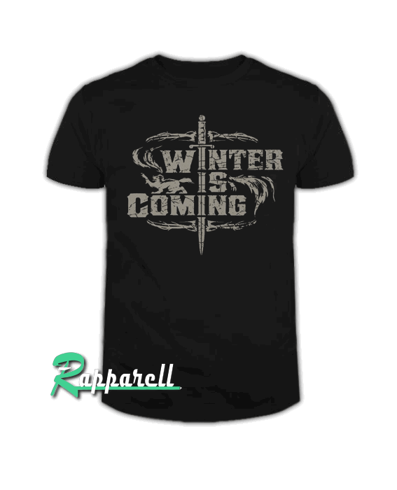 Winter Is Coming Tshirt