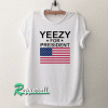 Yeezy For President Unisex Tshirt
