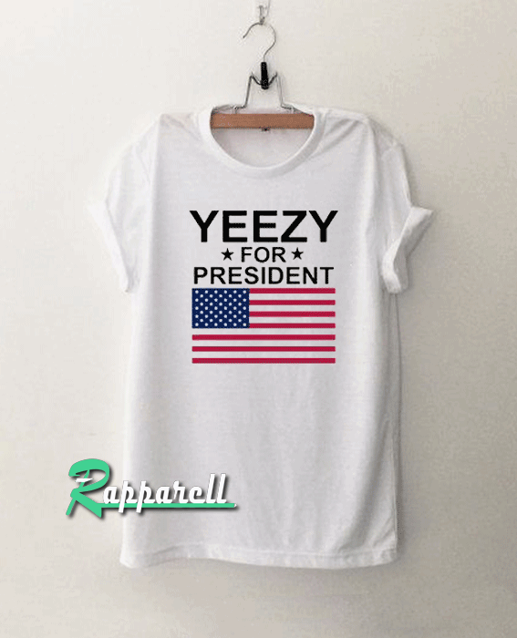 Yeezy For President Unisex Tshirt