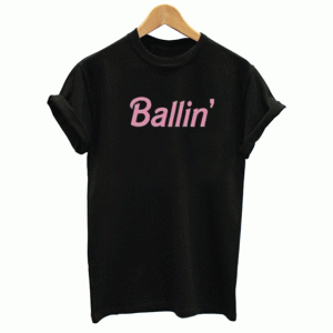 ballin' Tshirt