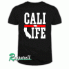 Cali Life Fashion California lifestyle Tshirt
