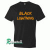 Discover Black Lightning Tshirt