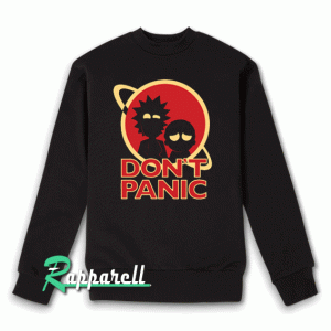 Don't Panic Rick and Morty Sweatshirt
