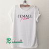 Female power Tshirt
