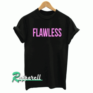 Flawless Tshirt