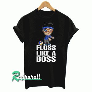 Floss Like A Boss Tshirt