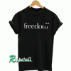 Freedom Tshirt