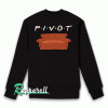 Friends Ross Pivot Sweatshirt