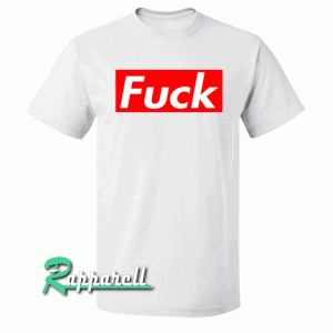 Fuck Tshirt