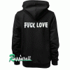 Fuck Love Back Unisex Hoodie