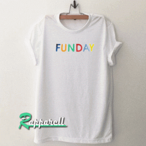 Funday Tshirt