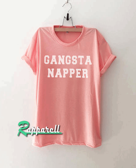 Gangsta napper Tshirt