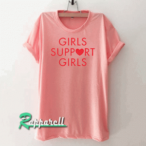 Girls Support Girls Tshirt