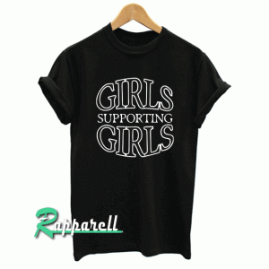 Girls Supporting Girls Unisex Tshirt